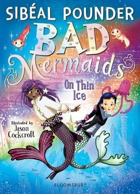Bad Mermaids: On Thin Ice Pounder Sibeal
