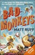 Bad Monkeys Ruff Matt