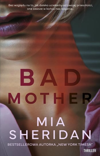Bad mother Sheridan Mia