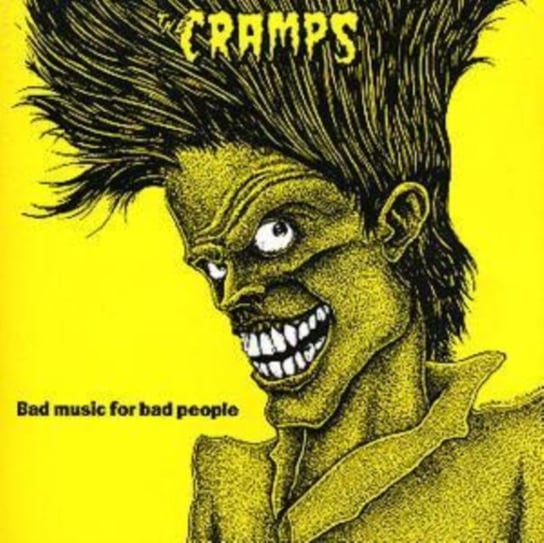 Bad Music For Bad People The Cramps
