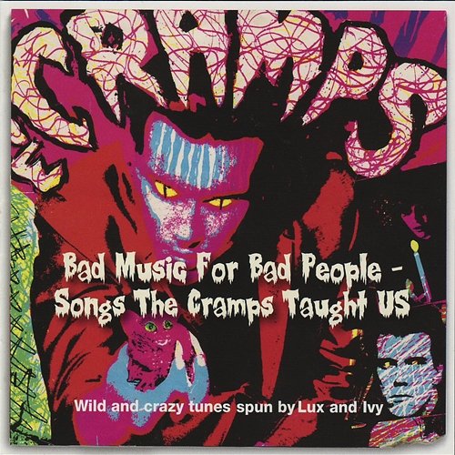 Bad Music For Bad People - Songs The Cramps Taught Us Various Artists