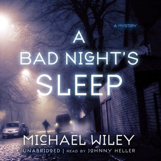 Bad Night's Sleep Wiley Michael