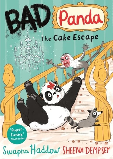 Bad Panda: The Cake Escape: WORLD BOOK DAY 2023 AUTHOR Haddow Swapna