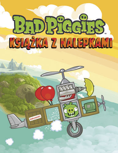 Bad Piggies. Książka z nalepkami Opracowanie zbiorowe