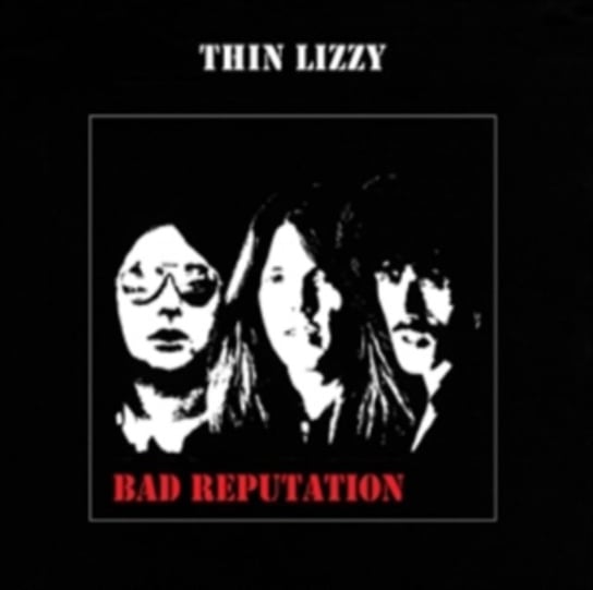 Bad Reputation (Reedycja) Thin Lizzy