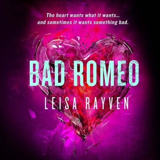 Bad Romeo Rayven Leisa