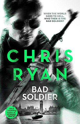 Bad Soldier: Danny Black Thriller 4 Ryan Chris
