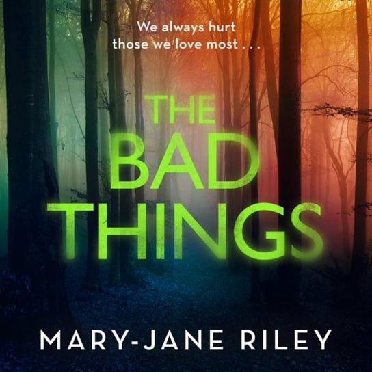 Bad Things (Alex Devlin, Book 1) Mary-Jane Riley