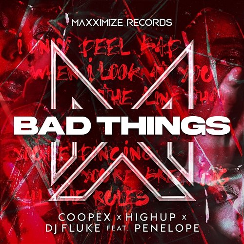 Bad Things Coopex X Highup X DJ Fluke feat. Penelope
