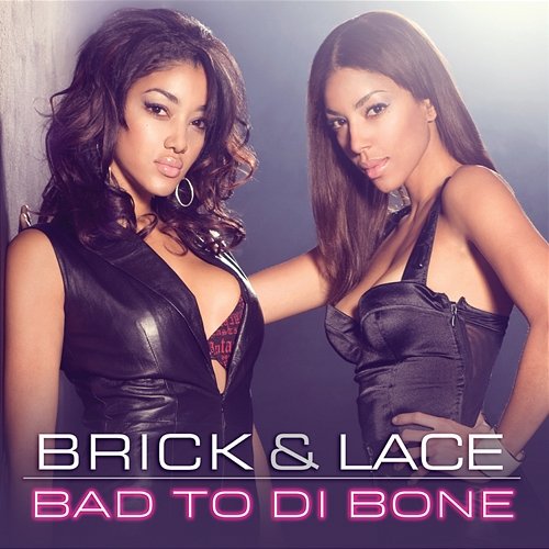 Bad To Di Bone Brick & Lace