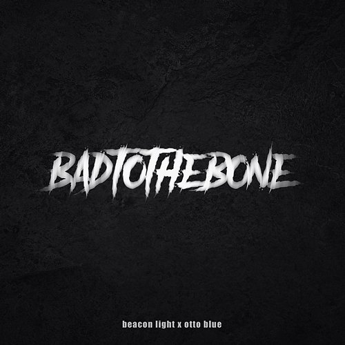 Bad To The Bone Beacon Light & OTTO BLUE