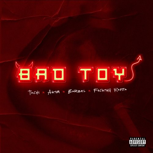 Bad Toy Tachi, Barbel, Akim feat. Focking Rafita