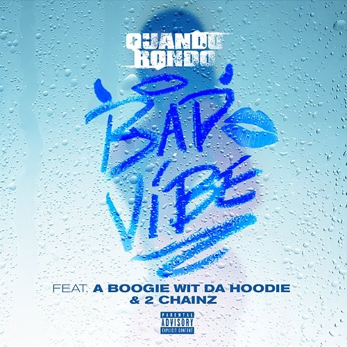 Bad Vibe Quando Rondo feat. 2 Chainz, A Boogie Wit Da Hoodie