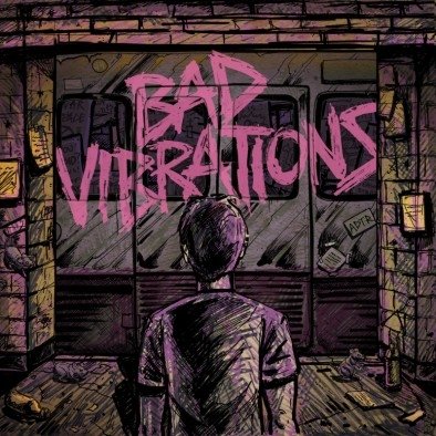 Bad Vibrations A Day To Remember