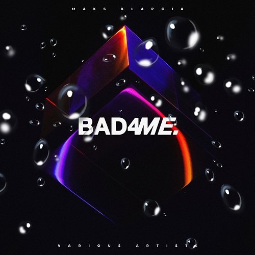 BAD4ME Various Artists