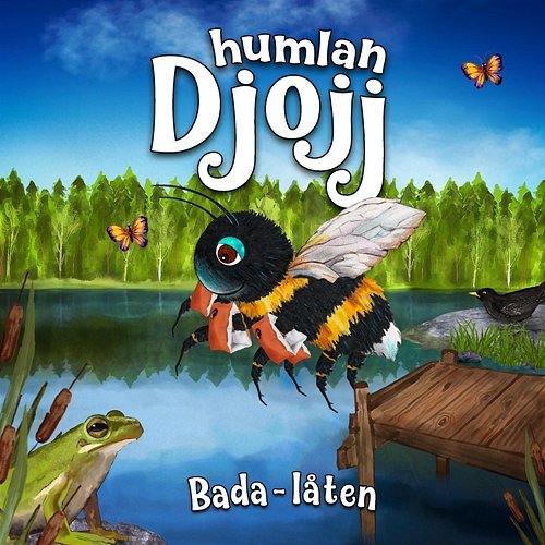 Bada-låten Humlan Djojj, Josefine Götestam