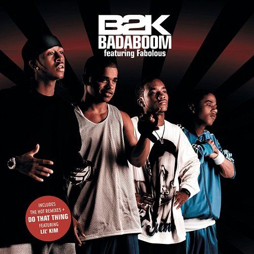 Badaboom B2K