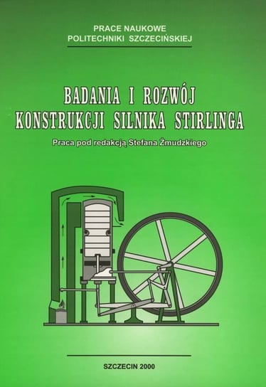 Badania i rozwój konstrukcji silnika Stirlinga Stefan Żmudzki