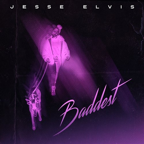 Baddest Jesse Elvis