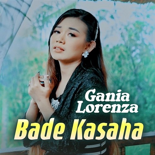 Bade Kasaha Gania Lorenza