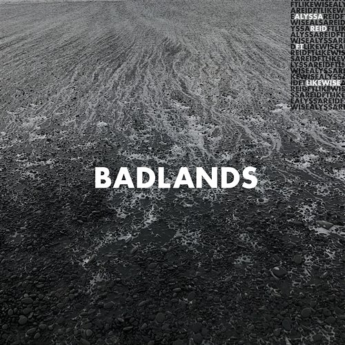 Badlands Alyssa Reid feat. LIKEWISE
