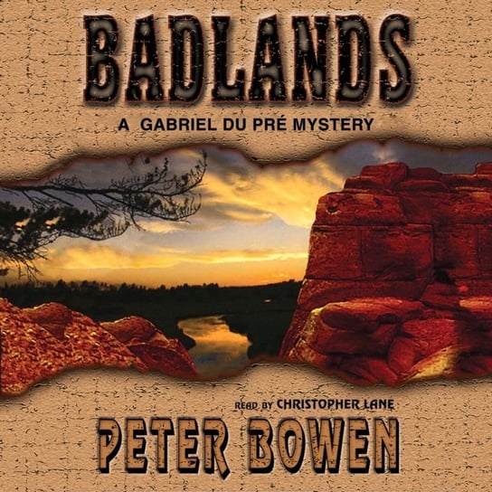 Badlands Bowen Peter