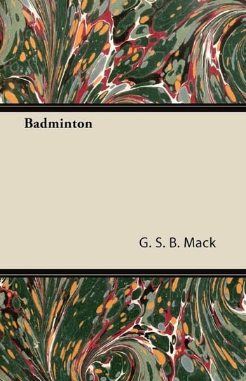 Badminton Mack G. S. B.