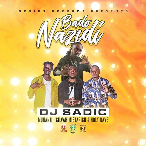Bado Nazidi DJ Sadic