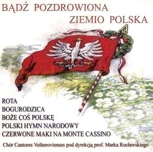 Bądź pozdrowiona Ziemio Polska Various Artists