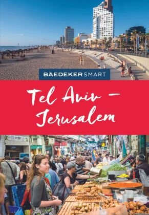 Baedeker SMART Reiseführer Tel Aviv & Jerusalem Baedeker, Ostfildern