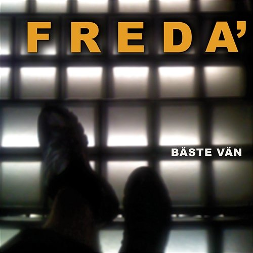Bäste vän Freda'