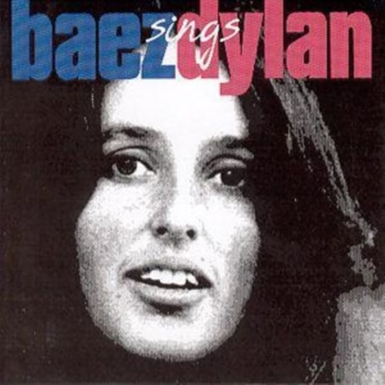 Baez Sings Dylan Baez Joan