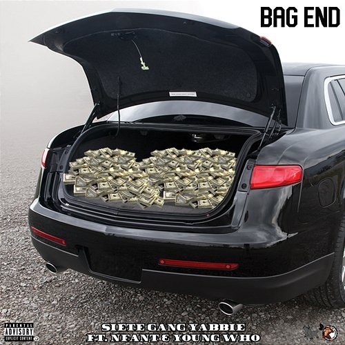 BAG END SieteGang Yabbie feat. Nfant, Young Who