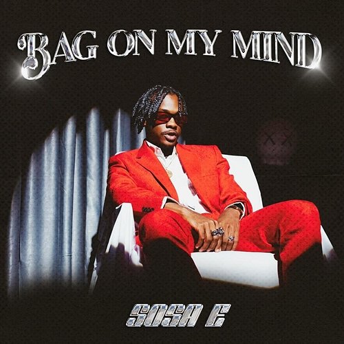 Bag On My Mind Sosa-E