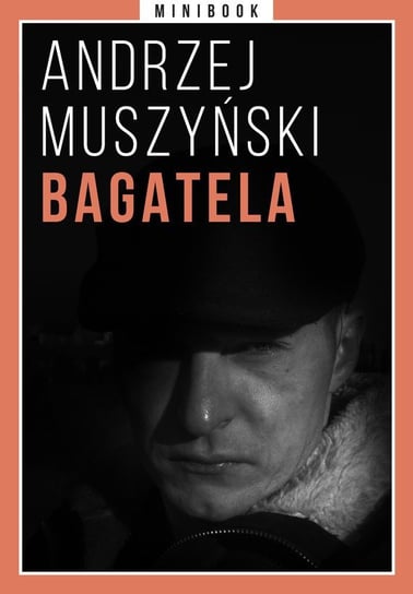 Bagatela. Minibook Muszyński Andrzej