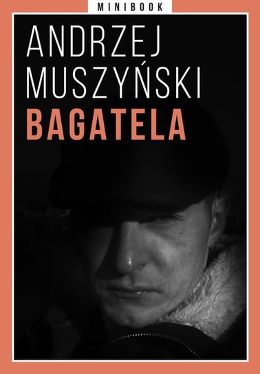 Bagatela. Minibook - ebook mobi Muszyński Andrzej