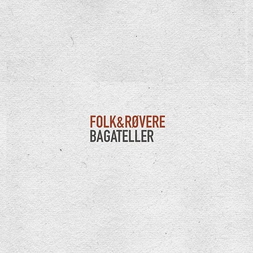 Bagateller Folk & Røvere