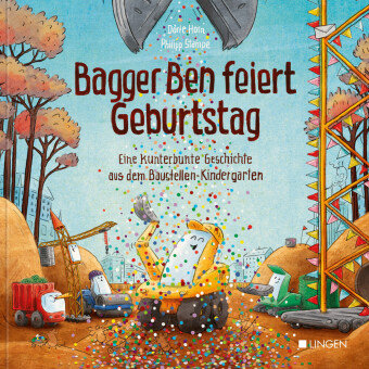 Bagger Ben feiert Geburtstag- Eine kunterbunte Geschichte aus dem Baustellen-Kindergarten, 3 Teile Lingen