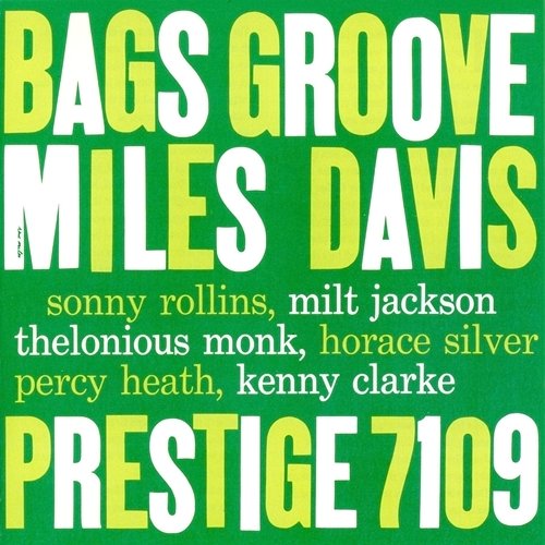 Bags' Groove Miles Davis