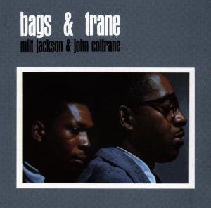 Bags & Trane Jackson Milt, Coltrane John