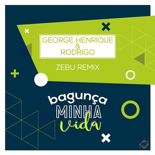 Bagunça Minha Vida George Henrique & Rodrigo, Zebu