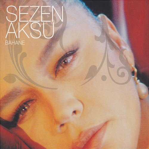 Bahane Sezen Aksu