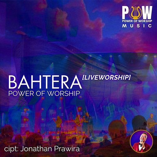 Bahtera Jonathan Prawira, Power Of Worship