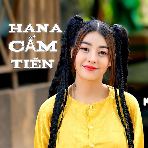 Bai Hat Moi Nhat Hana Cam Tien