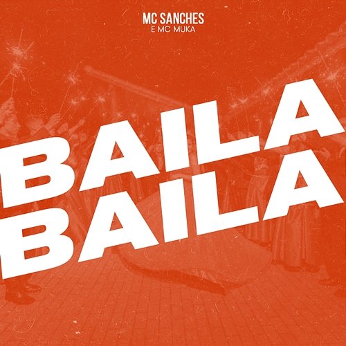 Baila MC Sanches e MC Muka