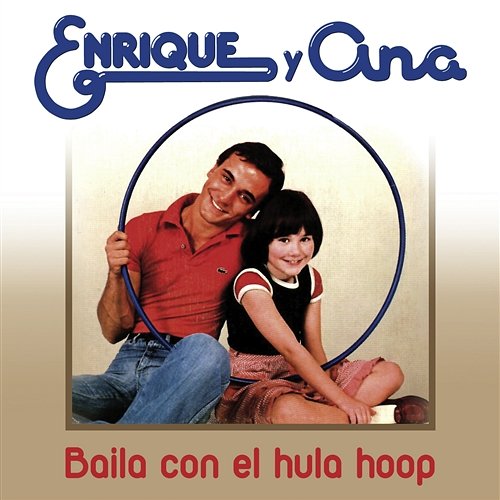 Baila con el Hula-hop Enrique Y Ana
