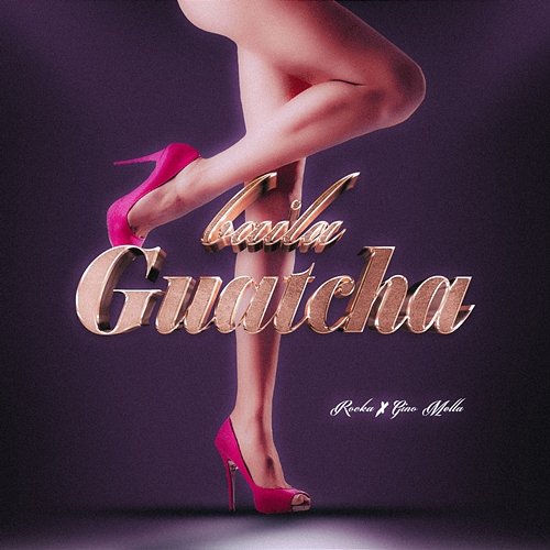 Baila Guatcha Dj Rocka, Gino Mella