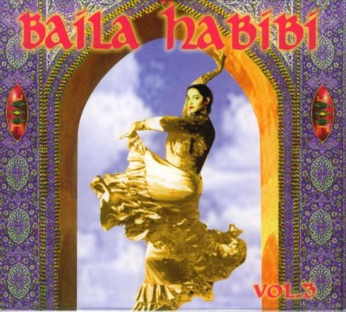 Baila Habibi, Vol. 3 Various Artists