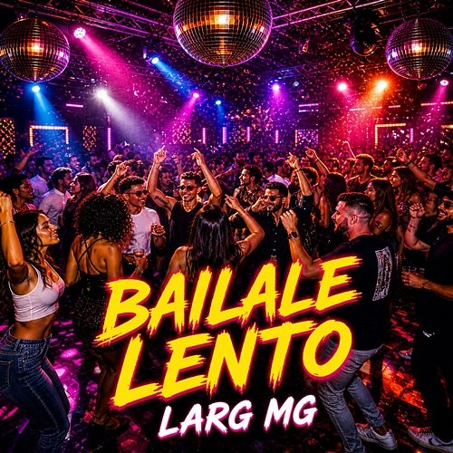 Bailale lento Larg_mg