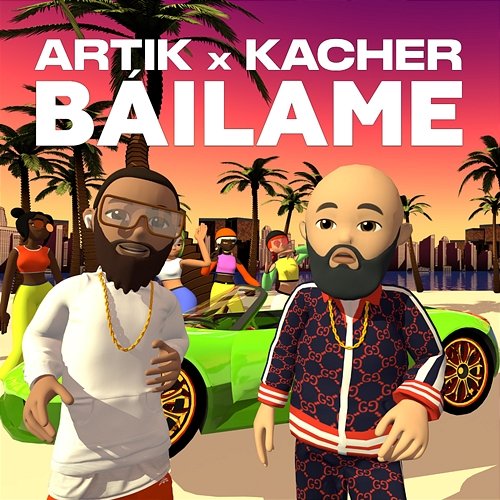 Báilame Artik x Kacher
